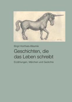 Paperback Geschichten, die das Leben schreibt [German] Book