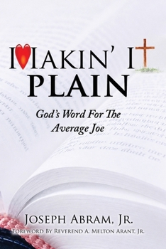 Paperback Makin' It Plain: God's Word For The Average Joe Book