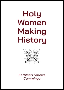 Paperback Holy Women Making History Book