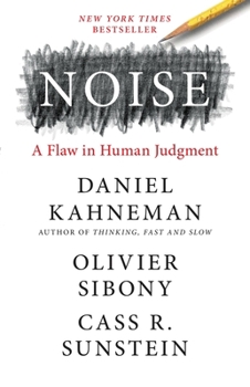 Hardcover Noise: A Flaw in Human Judgment Book