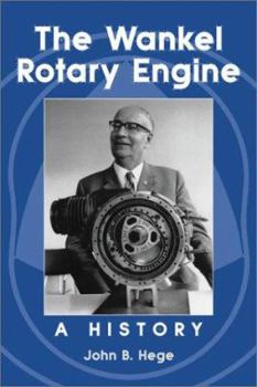 Hardcover The Wankel Rotary Engine: A History Book