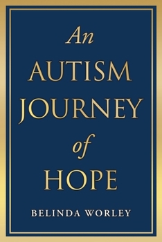 Paperback An Autism Journey of Hope Book