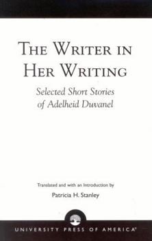 Paperback Writer in Her Writing : Selected Short Stories of Adelheid Duvanel Book