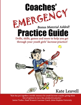 Paperback Coaches' Emergency Practice Guide for Girls Lacrosse Book