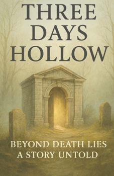 Three Days Hollow
