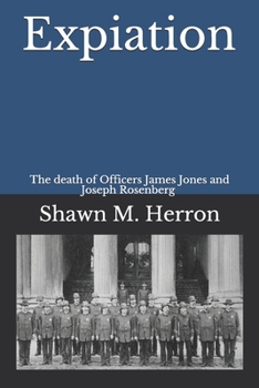 Paperback Expiation: The death of Officers Joseph Rosenberg and James Jones Book