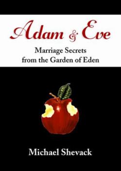 Paperback Adam & Eve: Marriage Secrets from the Garden of Eden Book