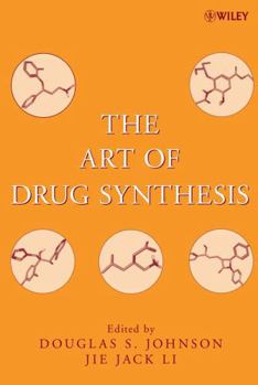 Hardcover The Art of Drug Synthesis Book
