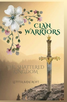 Paperback Clan Warriors: The Shattered Kingdom Book