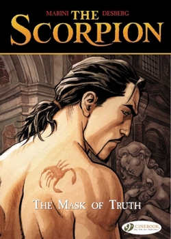 The Scorpion - Volume 7 - The Mask of Truth: 07 - Book #7 of the Scorpion 