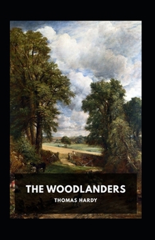 Paperback The Woodlanders Illustrated Book