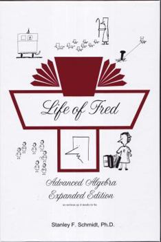 Life of Fred Fractions to Advanced Algebra Blue 15-Book Set # 2 : Math : Fractions to Advanced Algebra, 1 Horrible Book