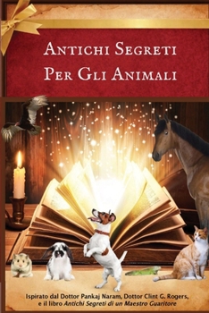 Paperback Antichi Segreti Per Gli Animali [Italian] Book