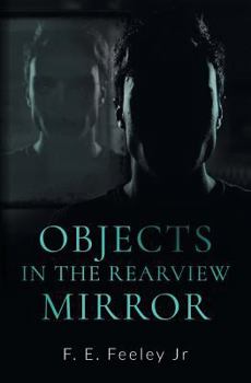 Objects in the Rearview Mirror - Book #2 of the Memoirs of the Human Wraiths