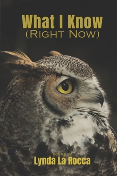 Paperback What I Know (Right Now) Book