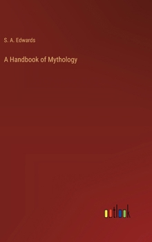 Hardcover A Handbook of Mythology Book