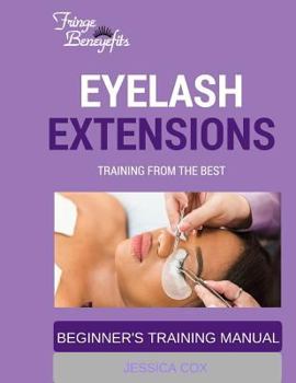 Paperback Eyelash Extensions Training with the Best: Beginner's Training Manual Book