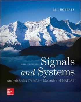 Hardcover Signals and Systems: Analysis Using Transform Methods and MATLAB Book