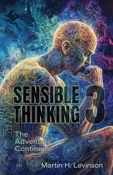 Paperback Sensible Thinking 3: The Adventure Continues Book