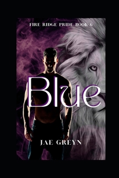 Blue- MxM - Book #6 of the Fire Ridge Pride