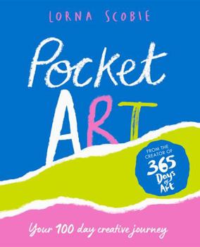 Hardcover Pocket Art: Your 100 Day Creative Journey Book