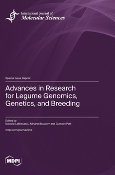 Hardcover Advances in Research for Legume Genomics, Genetics, and Breeding Book