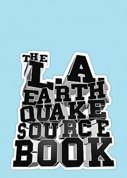 Hardcover The L.A. Earthquake Sourcebook Book