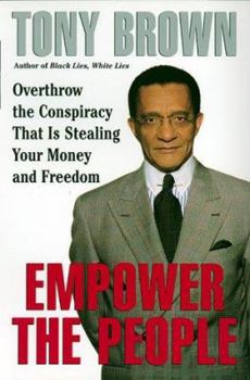 Paperback Empower the People: Overthrow the Conspiracy That Is Stealing Your Money and Freedom Book