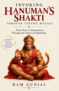 Paperback Invoking Hanuman's Shakti Through Tantric Rituals Book