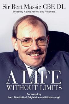 Paperback A Life Without Limits: Disability Rights Activist and Advocate Book