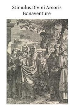 Paperback Stimulus Divini Amoris: That is the Goad of Divine Love Book