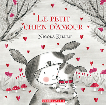 Hardcover Le Petit Chien d'Amour [French] Book