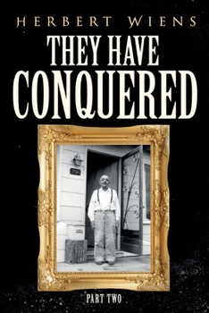 Paperback They Have Conquered Part Two Book