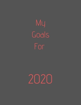 2020 My Goals for: Organize your work, achieve your goals in 2020, 2020 planner, 2020 calendar, office gift