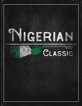 Nigerian Classic: Nigeria Flag Guitar Journal Heritage Gift Idea for Daguhter, Mom, Coworker  Planner Daily Weekly Monthly Undated Calendar Organizer Journal