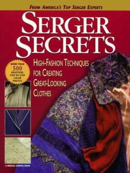 Hardcover Serger Secrets: High-Fashion Techniques for Creating Great-Looking Clothes Book
