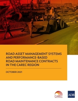 Paperback Road Asset Management Systems and Performance-Based Road Maintenance Contracts in the Carec Region Book