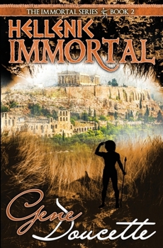 Hellenic Immortal - Book #2 of the Immortal