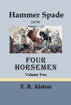 Paperback Hammer Spade and the Four Horsemen-Volume Two Book