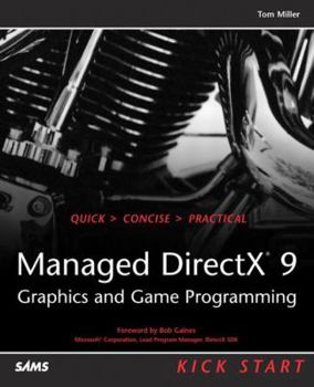 Paperback Managed DirectX 9 Kick Start: Graphics and Game Programming Book