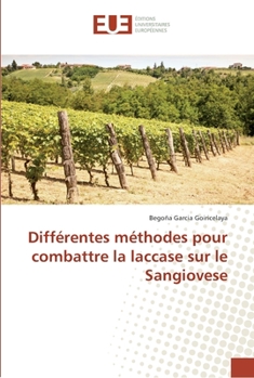 Paperback Différentes méthodes pour combattre la laccase sur le Sangiovese [French] Book