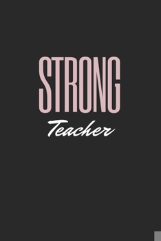 strong teacher: lined journal notebook for teacher co teacher