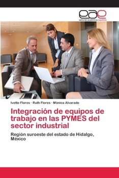 Paperback Integración de equipos de trabajo en las PYMES del sector industrial [Spanish] Book