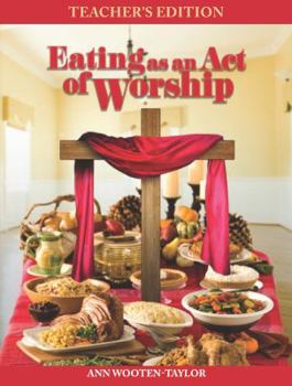 Paperback Eating As An Act of Worship: Teacher's Edition Book