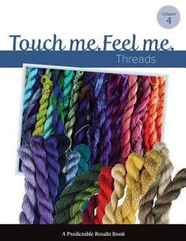 Paperback Touch Me, Feel Me: Needlepoint Threads Book