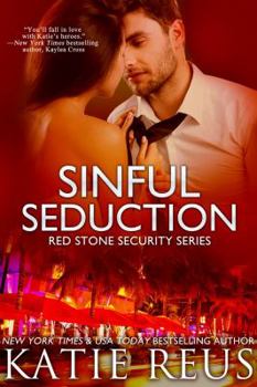 Sinful Seduction - Book #8 of the Red Stone Security