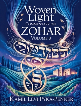 Paperback Woven Light Commentary On Zohar Volume 8 Book