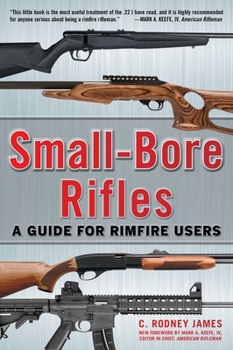 Paperback Small-Bore Rifles: A Guide for Rimfire Users Book