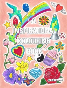 Paperback A Inspirational Colouring Book: Quotes To Color Book