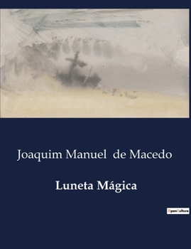 Luneta Mágica (Portuguese Edition)